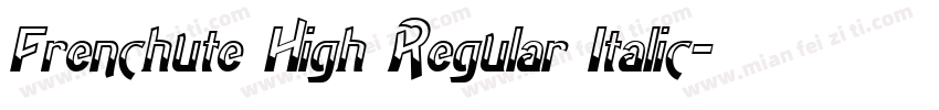 Frenchute High Regular Italic字体转换